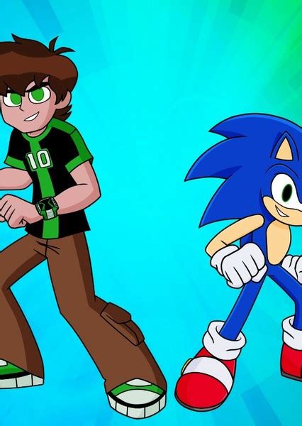 ben 10 and ben 10|ben 10 and sonic.